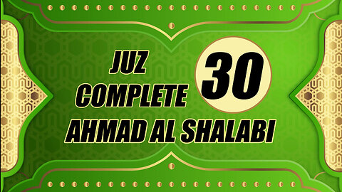 Murottal Juz 30 Complete By Syeikh Ahmad Al Shalabi