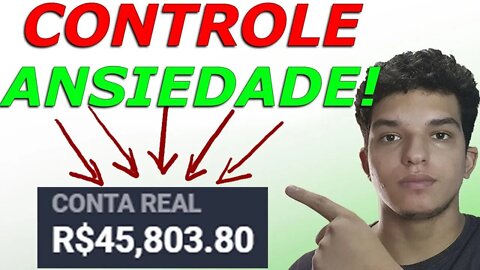 3 Passos para CONTROLAR a Ansiedade e o Medo de Perder Dinheiro Ainda HOJE! ✅ OPÇÕES BINÁRIAS