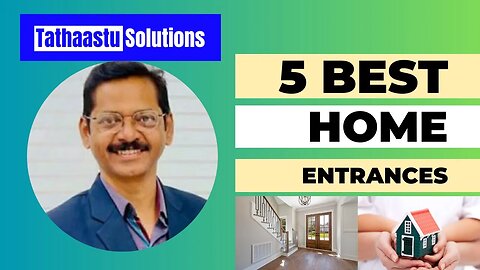 Best Main Entrance of your House as per Vastu