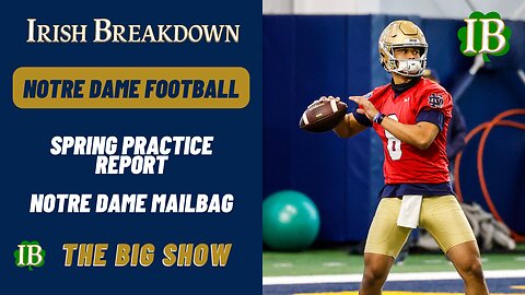 Notre Dame Practice Report - Mailbag
