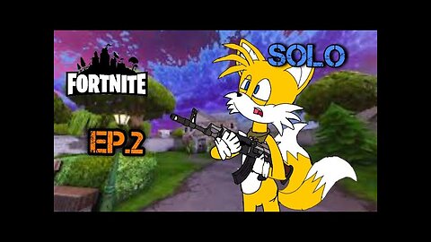 TailslyMoxFox Palys|Fortnite|Ep 2|Solo|noobst of prolost|[until i win]