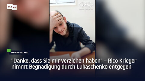 "Danke, dass Sie mir verziehen haben" – Rico Krieger nimmt Begnadigung durch Lukaschenko entgegen