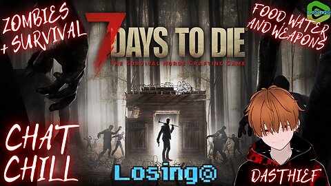 🧟‍♂️🧟‍♂️ Surviving the Apocalypse!!! 🧟‍♂️🧟‍♂️ | 7 Days to Die w/ Friends