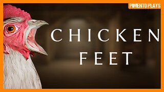 Chicken HORROR? | Chicken Feet