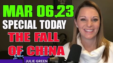 JULIE GREEN PROPHECY 💥 SPECIAL TODAY: THE FALL OF CHINA