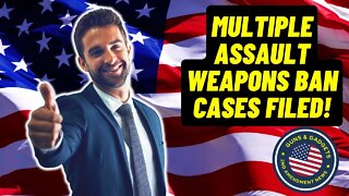 5 Assault Weapons Ban Lawsuits Filed TODAY!!!
