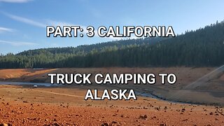 Truck camper | California Segment | Mexico to Alaska and the Arctic Circle | Alaska Highway
