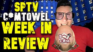 The SPTV C*mtowel Week In Review