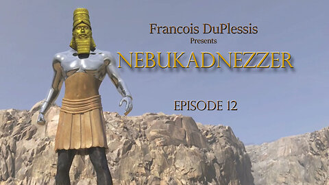 Nebukadnezzer: Episode 12 by Francois DuPlessis