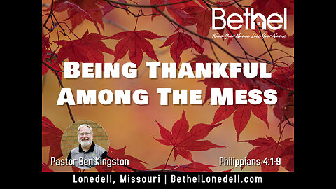 Being Thankful Among The Mess