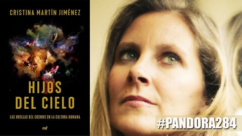 PANDORA #284: Hijos del Cielo, con Cristina Martín Jiménez - El Resurgir de los Hijos de la Luz