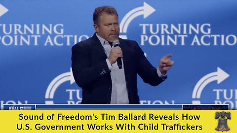 'Sound of Freedom's Tim Ballard Reveals How U.S. Government Works With Child Traffickers