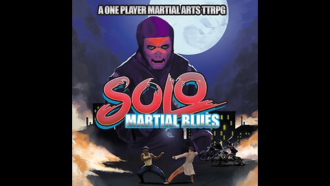 Episode 349: Solo Martial Arts TTRPG Kickstarter with James Kerr!