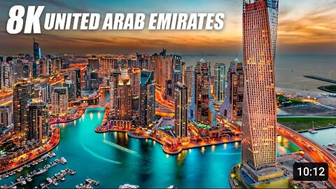 United Arab Emirates in 8K Ultra HD Video Documentary