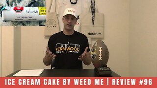 ICE CREAM CAKE (Pre Roll) by Weed ME | Review #96