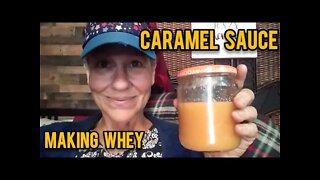 Making Carmel Sauce Using Yogurt Whey - Ann's Tiny Life and Homestead