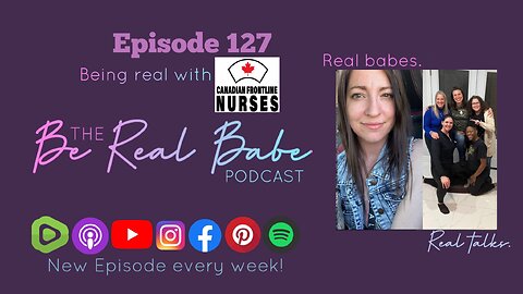 Episode 127 Being Real With Canadian Frontline Nurses