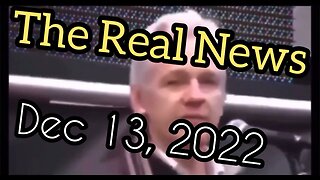 The Real News - Dec 13, 2022 - ep.1