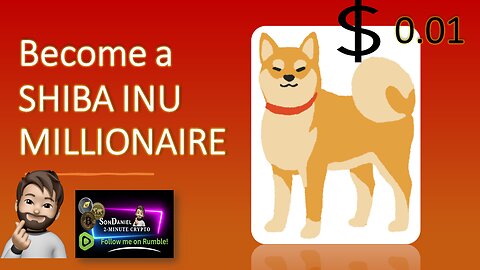 How to Become a Shiba Inu Millionaire!