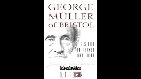 George Müller of Bristol, By Arthur T. Pierson, Introduction