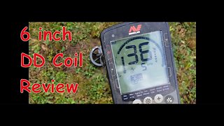 Season 3: Minelab Equinox 6 inch DD Coil Review