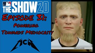 MLB® The Show™ 20 Road to the Show #31: Powering Towards Mediocrity