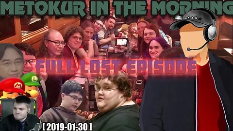 Mister Metokur - Metokur In The Morning - The Full Lost Episode [ W Timestamps ] [ 2019-01-30 ]