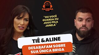 TIÊ E ALINE REVELAM A ÚNICA BRIGA QUE TIVERAM...