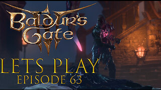 Baldur's Gate 3 Episode 63