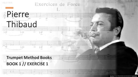 🎺🎺 [IMPROVE YOUR SOUND] w/ Trumpet Long Tone Studies 021 - Pierre Thibaud Long Tones and Power Ex.01