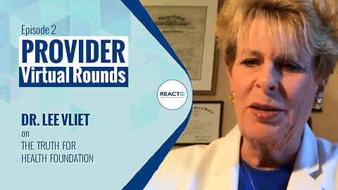 Virtual Rounds #2 - Dr. Lee Vliet on Truth4Health
