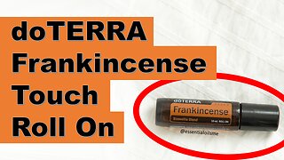 doTERRA Frankincense Touch Benefits and Uses