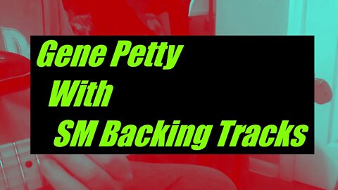 Gene Petty Guitar Improvisation With SM Backing Tracks