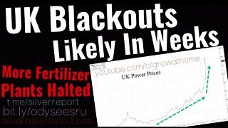 UK Blackouts Likely In Weeks, Power From France Cut Before Winter, More Fertilizer Plants Shuttered