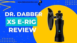 Dr. Dabber XS e-Rig Review: Discreet and Top Quality