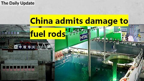 China admits damage to fuel rods | The Daily Update