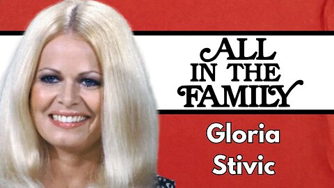 Gloria Stivic: A Trailblazing Voice for Change in All in the Family