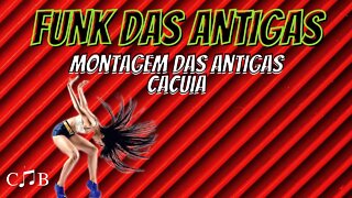 Funk das Antigas - Cacuia