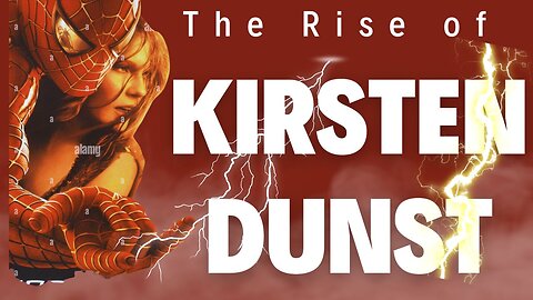 Shining Star: The Rise of Kirsten Dunst