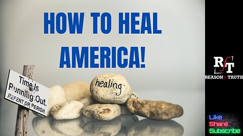 HOW TO HEAL AMERICA