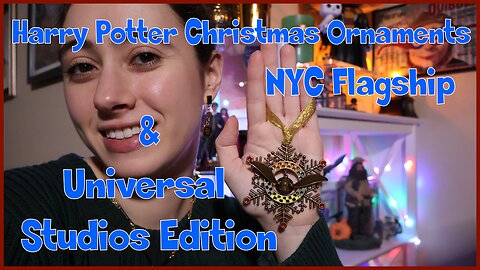 Harry Potter Christmas Ornaments: NYC Flagship & Universal Studios Edition