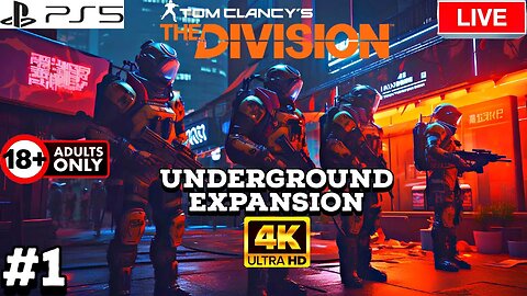 Tom Clancy's The Division Underground PS5 4K UHD Livestream 01