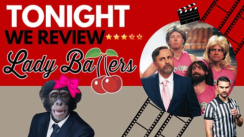 Daily Wire's Lady Ballers Movie Review!