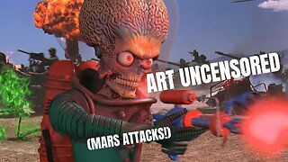 Art Uncensored (Mars Attacks!)