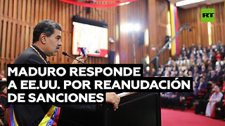 Maduro responde a EE.UU. por reanudación de sanciones