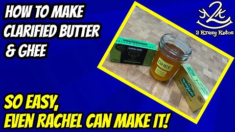 How to make Clarified Butter and Ghee