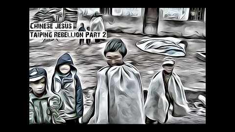 The Taiping Rebellion: That Time a Christian Cult Almost Took Over China - Part 2: The New Jerusalem