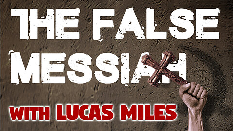 The False Messiah - Lucas Miles on LIFE Today Live