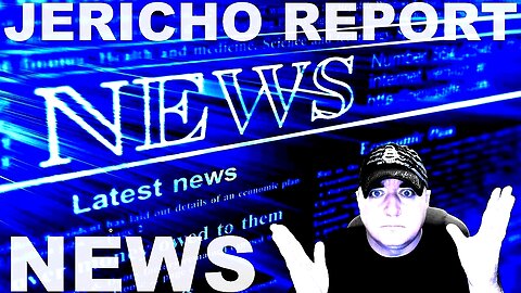 The Jericho Report Weekly News Briefing # 320 03/19/2023