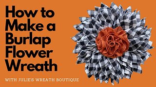 How to Make a Burlap Wreath | How to Make a Fall Flower Wreath | How to Make a Halloween Wreath